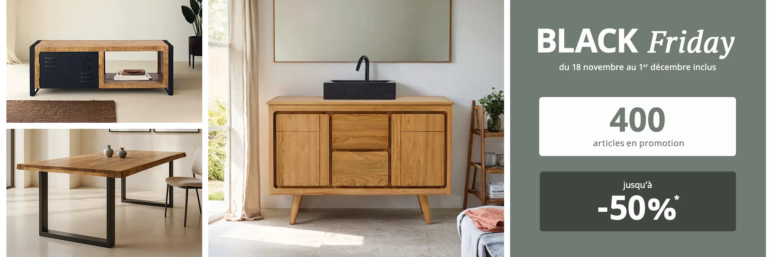 BLACK Friday - Bénéficiez d'une remise jusqu'à -50%* sur 400 articles